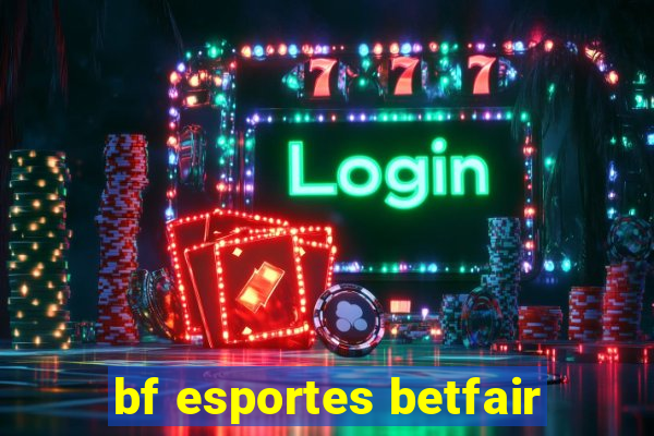 bf esportes betfair